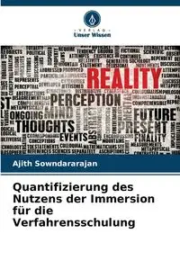 Quantifizierung des Nutzens der Immersion für die Verfahrensschulung - Sowndararajan Ajith