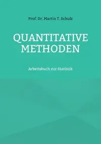 Quantitative Methoden - Martin T. Schulz