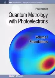 Quantum Metrology with Photoelectrons - Paul Hockett