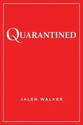 Quarantined - Walker Jalen