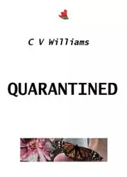 Quarantined - Williams Christine V