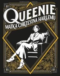 Queenie. Matka chrzestna Harlemu - Elizabeth Colomba, Aurelie Levy