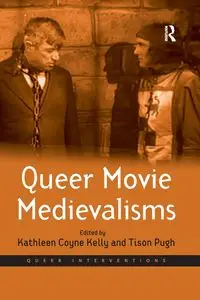 Queer Movie Medievalisms - Pugh Tison