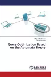Query Optimization Based on the Automata Theory - Miguel Rodriguez