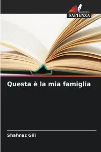 Questa è la mia famiglia - Gili Shahnaz