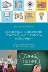 Questioning, Instructional Strategies, and Classroom Management - Marie Pagliaro