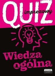 Quiz imprezowy. Wiedza ogólna - Magdalena Witkowska