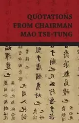 Quotations from Chairman Mao Tse-Tung - Mao Tse-Tung