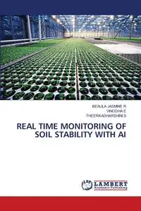 REAL TIME MONITORING OF SOIL STABILITY WITH AI - Jasmine R Beaula