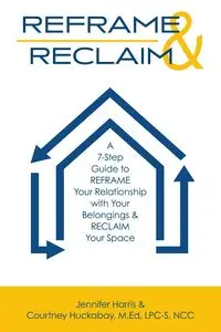 REFRAME & RECLAIM - Harris Jennifer