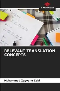 RELEVANT TRANSLATION CONCEPTS - Zayyanu Zaki Muhammad