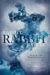 Rabbit, Rabbit, Rabbit - Valerie Dunsmore