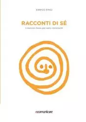 Racconti di sé - Il metodo Sòno per auto-realizzarsi - Finzi Enrico