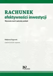 Rachunek efektywności inwestycji - Waldemar Rogowski