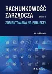 Rachunkowość zarządcza zorientowana na projekty - Marcin Klinowski