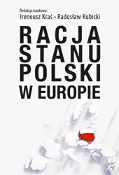 Racja stanu Polski w Europie - Radosław Kubicki, Ireneusz Kraś