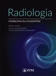Radiologia - Andrzej Cieszanowski, Monika Bekiesińska-Figatowska