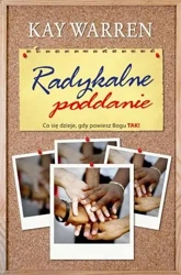 Radykalne poddanie - Kay Warren