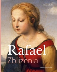 Rafael. Zbliżenia - Stefano Zuffi