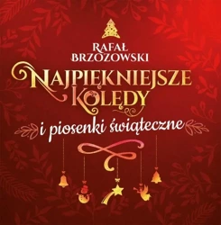 Rafał Brzozowski. Najpiękniejsze kolędy... CD - Rafał Brzozowski