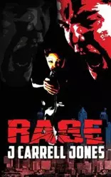 Rage - Jones J Carrell