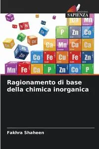 Ragionamento di base della chimica inorganica - Shaheen Fakhra