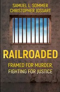 Railroaded - Christopher Jossart