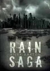 Rain Saga - Barton Riley