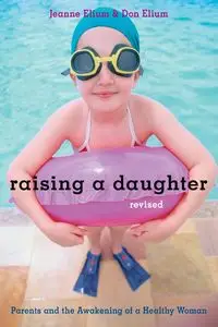 Raising a Daughter - Jeanne Elium