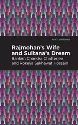 Rajmohan's Wife and Sultana's Dream - Chandra Chatterjee Bankim