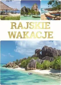 Rajskie wakacje TW - praca zbiorowa