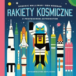 Rakiety kosmiczne z profesorem Astrokotem. Profesor Astrokot - Dominic Walliman