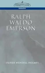 Ralph Waldo Emerson - Jr. Oliver Wendell Holmes