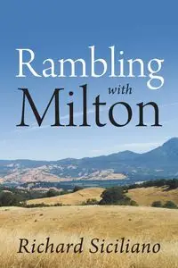 Rambling with Milton - Richard Siciliano