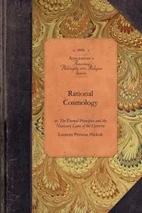 Rational Cosmology - Laurens Perseus Hickok