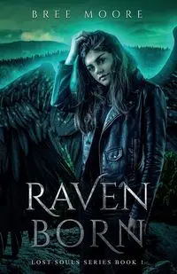 Raven Born - Bree Moore