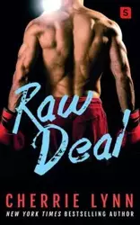 Raw Deal - Lynn Cherrie