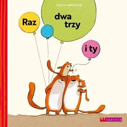 Raz dwa trzy i ty - Lilli L'Arronge