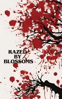 Razed by Blossoms - Christopher Barnett M