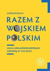 Razem z Wojskiem Polskim - Andrij Rukkas