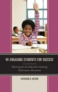 Re-Engaging Students for Success - Kathleen G. Velsor