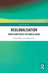 Re-globalisation - Dong Wang