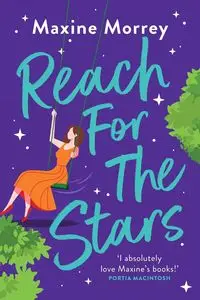 Reach for the Stars - Maxine Morrey