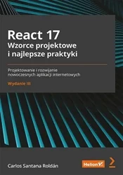 React 17. Wzorce projektowe i najlepsze.. w.3 - Carlos Santana Roldn