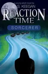 Reaction Time-Sorcerer - Keegan C S