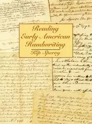 Reading Early American Handwriting - Kip Sperry