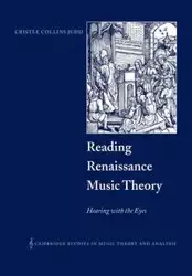 Reading Renaissance Music Theory - Collins Judd Cristle