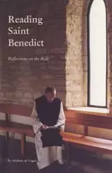 Reading Saint Benedict - Adalbert de Vogue