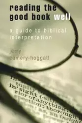 Reading the Good Book Well - Jerry Camery-Hoggatt