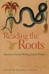 Reading the Roots - Michael P. Branch